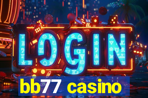 bb77 casino